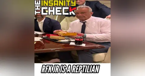 RFK Jr is a Reptilian - Insanity Check