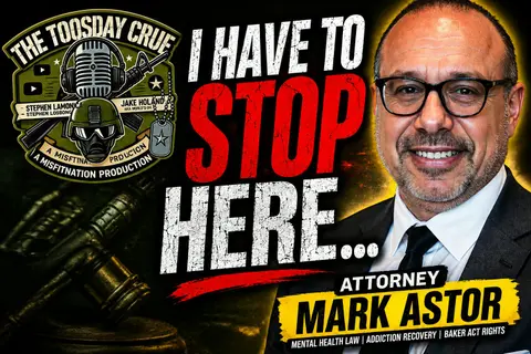Mental Health, Addiction & the Law | Attorney Mark Astor on Baker Acts, Family Intervention & Saving Lives | The ToosDay Crüe | MisFitNation