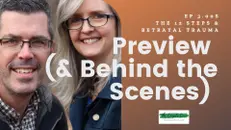Addiction Recovery & Betrayal Trauma: Preview (& Behind the Scenes) – 3.00S
