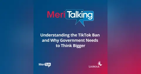 Podcast: Understanding the TikTok Ban and Why Government Needs to Think Bigger