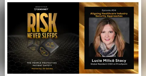 Episode #4. Aligning Health Care Industry Security Approaches with Lucia Milică Stacy, Global Resident CISO at Proofpoint