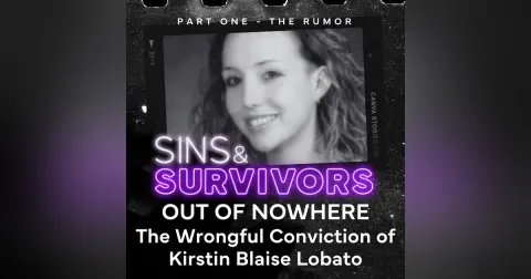 Out Of Nowhere - the Wrongful Conviction of Kirstin Blaise Lobato - Part 1