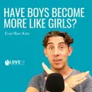 Have Boys Become More Like Girls?