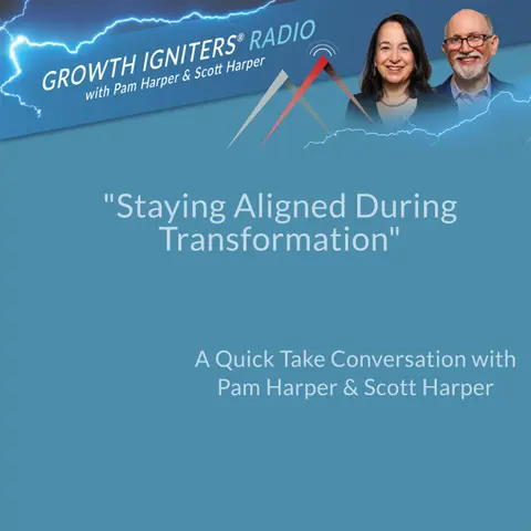 Staying Aligned During Transformation