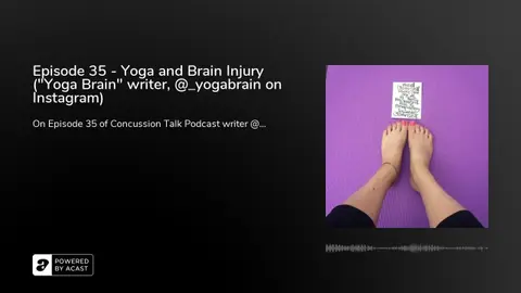 Episode 35 - Yoga and Brain Injury ("Yoga Brain" writer, @_yogabrain on Instagram)