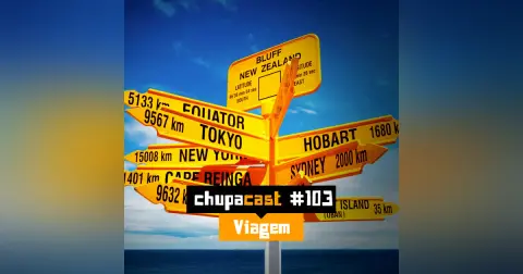 Episódio #103 – Viagens