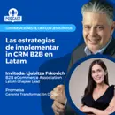 Vender a empresas en LATAM no es solo marketing y el pipeline | B2B CRM