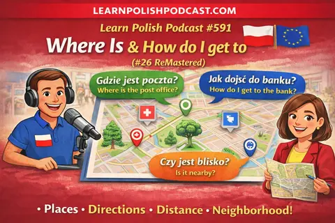 #591 Where Is & How do I get to (#26 ReMastered)