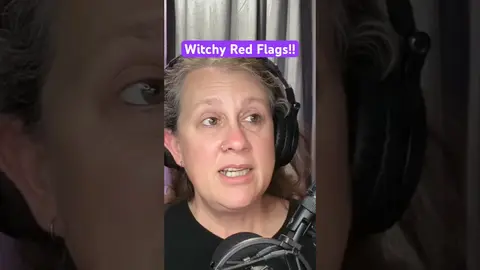 Witchy Red Flags! How many have you heard? EP 60 is out!
