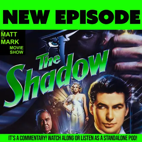 THE SHADOW (1994) Watch-Along! | Matt and Mark Movie Commentary #2