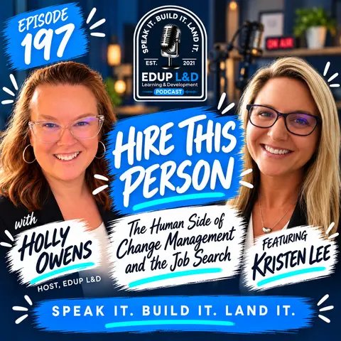 197: HIRE THIS PERSON: Kristen Lee -The Human Side of Change Management and the Job Search