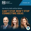 Ep 388: Can't Stop, Won't Stop Connecting Ideas