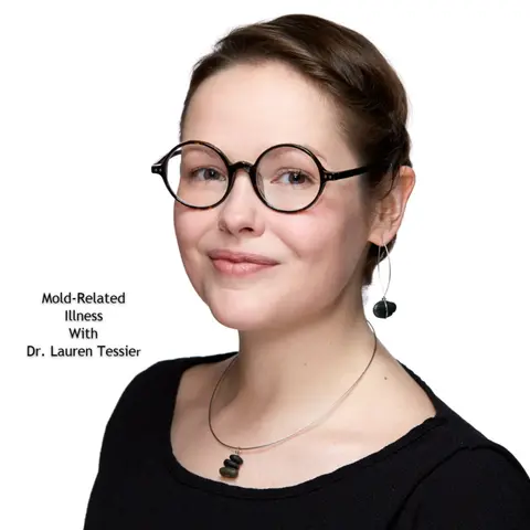 Mold-related Illness with Dr. Lauren Tessier