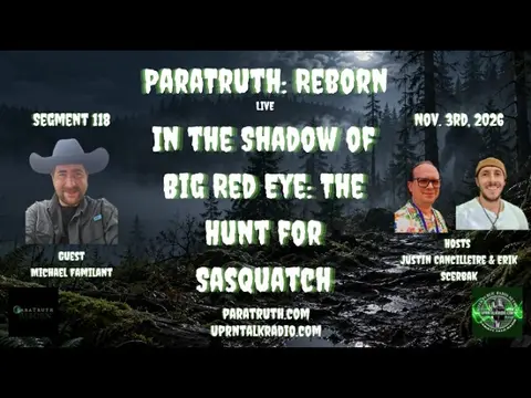 In the Shadow of Big Red Eye: The Hunt for Sasquatch w/Mike Familant