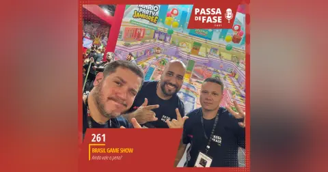 #261 | Brasil Game Show: Ainda vale a pena?