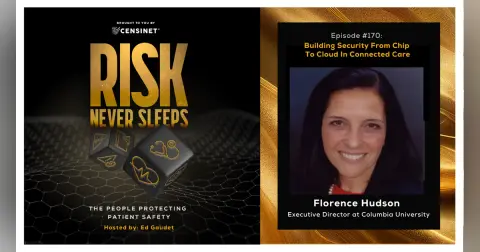 Episode #170. Building Security From Chip To Cloud In Connected Care, with Florence Hudson, Executive Director at Columbia University