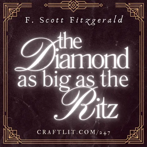 247: Part 1 of 2 — A Diamond as Big as the Ritz