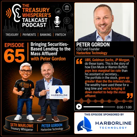 Episode 65 - Bringing Securities-Based Lending to the Mass Affluent with Peter Gordon (Harborline Tech)