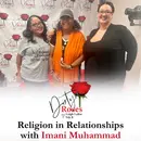 Religion in Relationships, Imani Muhammad