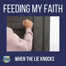 When the Lie Knocks: Recognize, Renounce, Replace, Resist