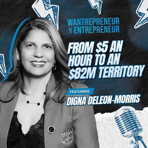 1555: From $5 an Hour to an $82M Territory (And Why She Walked Away) w/ Digna Deleon-Morris