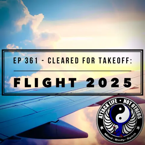 Ep 361 - Cleared for Takeoff: Flight 2025