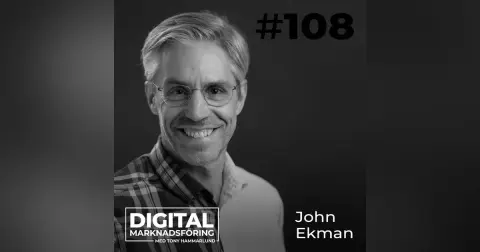 Bygga en datadriven byrå på 100 procent magkänsla – John Ekman #108