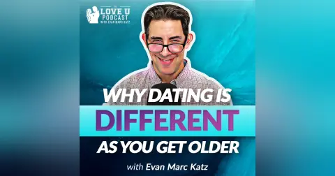 Why Dating Is Different As You Get Older