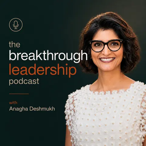 Ep 02 The Breakthrough Leadership Podcast Dr Ivan Misner - Anagha Deshmukh