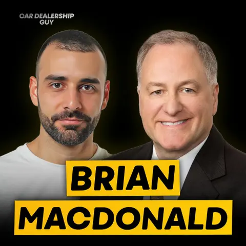 A $250M Vision to Transform the Auto Retail Landscape | Brian MacDonald