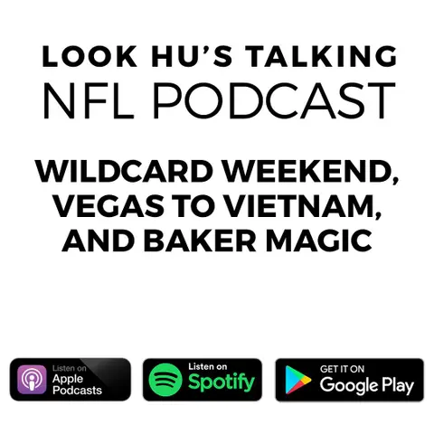 Wildcard Weekend, Vegas to Vietnam, and Baker Magic