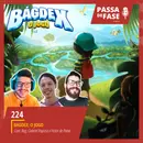 #224 / BAGDEX: O Jogo | Bate papo com o Bag, Gabriel Raposo e Victor de Paiva