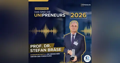 Wie aus Labor-Ideen ein Samsung-Exit wird! – Prof. Dr. Stefan Bräse (KIT) | UNIPRENEURS