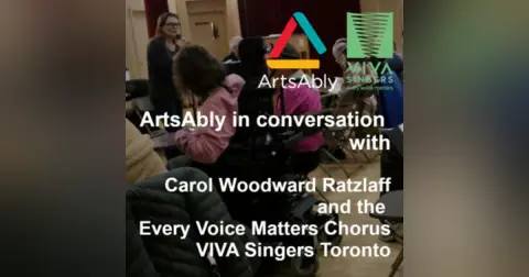 Episode 2: ArtsAbly in Conversation with Carol Woodward Ratzlaff and VIVA Singers Toronto