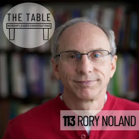 113 Rory Noland | WORSHIP LEADER