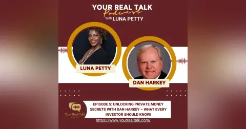 Episode 5: Unlocking Private Money Secrets with Dan Harkey – What Every Investor Should Know!