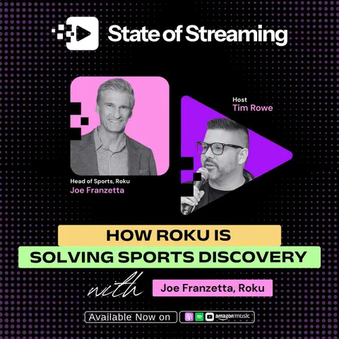 Why Sports Streaming Is Fragmented and How Roku Is Solving Discoverability | Joe Franzetta, Head of Sports at Roku