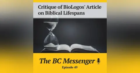 Critique of BioLogos' Article on Biblical Lifespans
