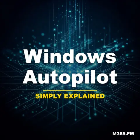 Windows Autopilot - Simply Explained