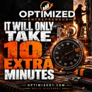 Optimized Entrepreneur "Only Ten Extra Minutes"