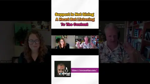 Support Is Not Giving A Heart But Listening To The Content