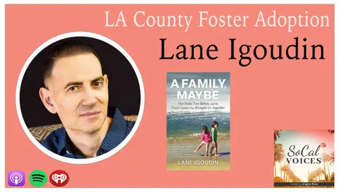 L.A. County Foster Adoption - A Family, Maybe