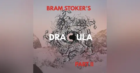 Ep 85, “Science vs. Evil” or Bram Stoker’s “Dracula”, Part II
