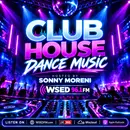 Club House Dance Music – Episode 2