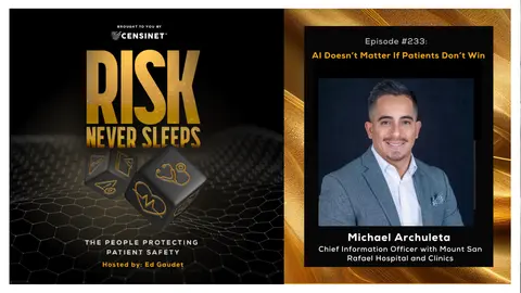 Episode #233. AI Doesn’t Matter If Patients Don’t Win, with Michael Archuleta, Chief Information Officer with Mount San Rafael Hospital and Clinics