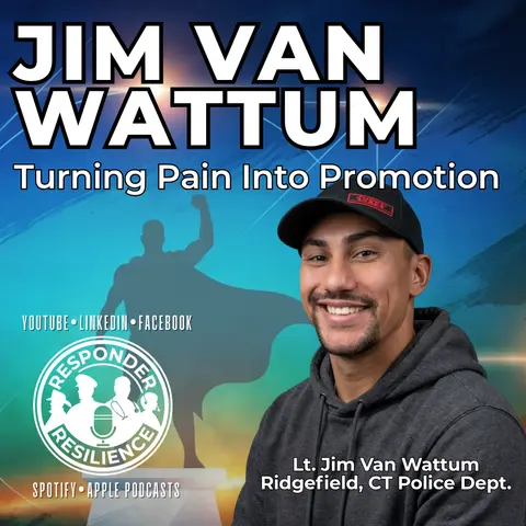 How EMDR Therapy Helped Me Get Promoted — Lt. Jim Van Wattum | S6 E11