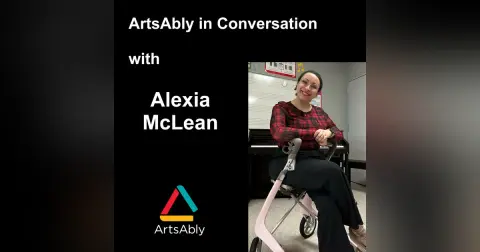 Episode 47: ArtsAbly in Conversation with Alexia McLean
