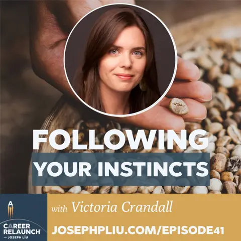 Following Your Instincts with Victoria Crandall- CR41