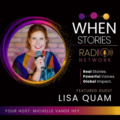 Lisa Quam | Healing Bit By Bit | WHEN Stories™
