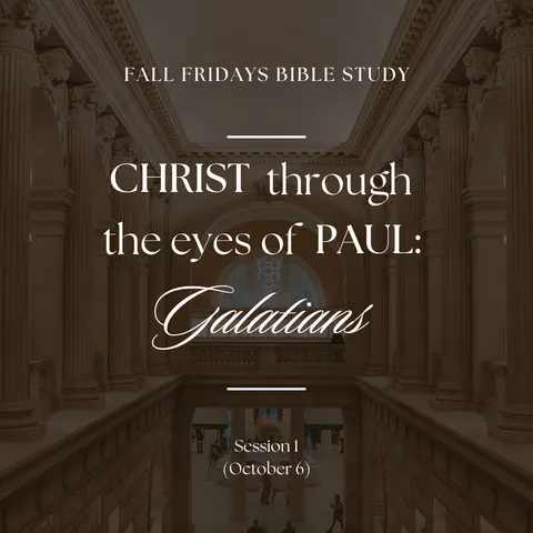 Christ Through the Eyes of Paul – Session 1